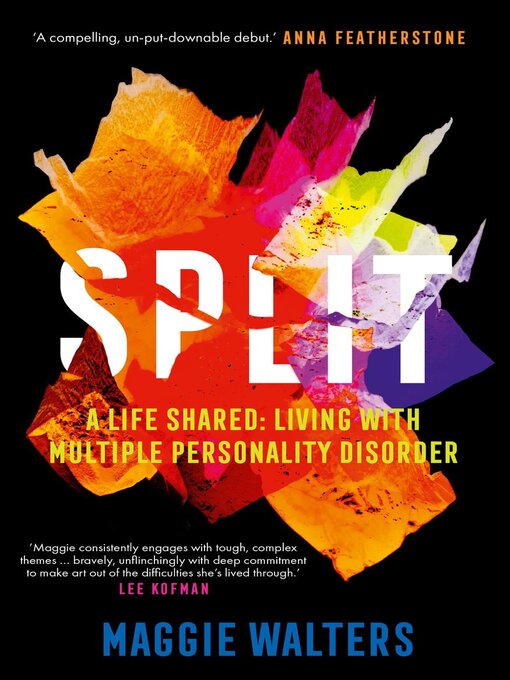 Title details for SPLIT a life shared by Maggie Walters - Available